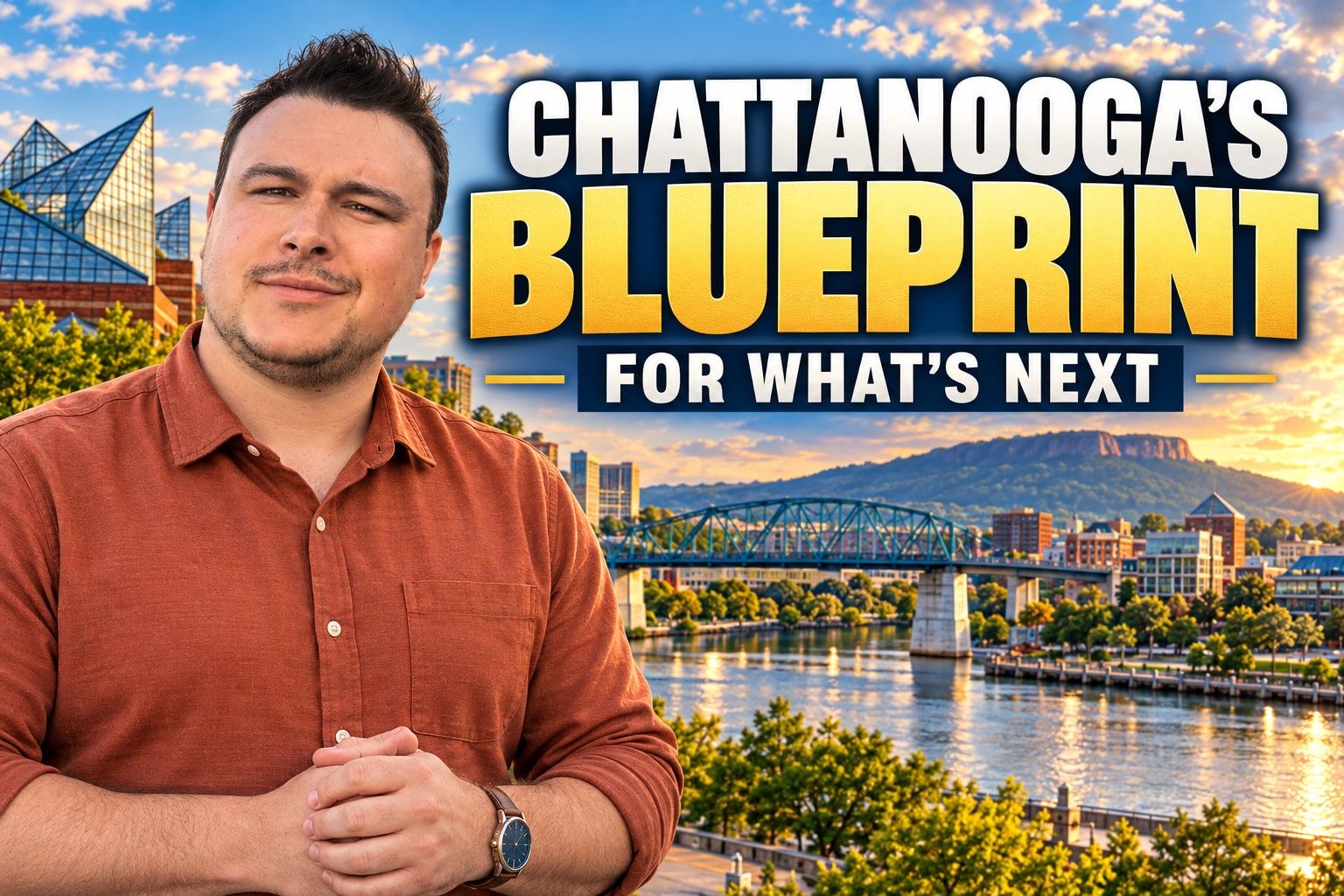 What Chattanooga's Riverfront Transformation Taught Knoxville — and What It Tells Us About What's Next Downtown